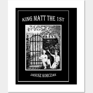 King Matt the First Posters and Art